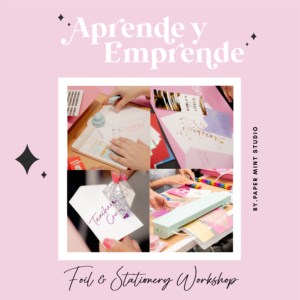 Aprende y Emprende Foil Stationery Workshop